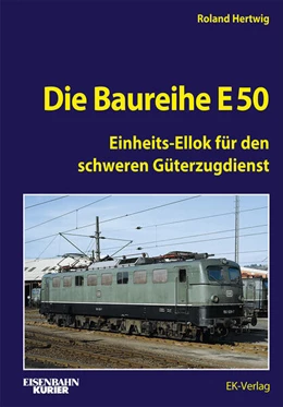 Abbildung von Hertwig | Die Baureihe E 50 | 1. Auflage | 2023 | beck-shop.de