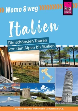 Abbildung von Gölz / Moll | Reise Know-How Womo & weg: Italien - Die schönsten Touren von den Alpen bis Sizilien | 1. Auflage | 2023 | beck-shop.de