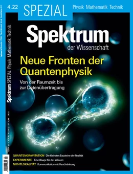 Abbildung von Spektrum der Wissenschaft | Spektrum Spezial - Neue Fronten der Quantenphysik | 1. Auflage | 2022 | beck-shop.de