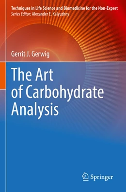 Abbildung von Gerwig | The Art of Carbohydrate Analysis | 1. Auflage | 2022 | beck-shop.de