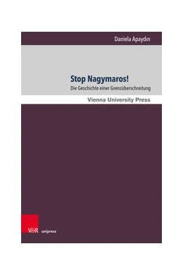 Abbildung von Apaydin | Stop Nagymaros! | 1. Auflage | 2023 | beck-shop.de