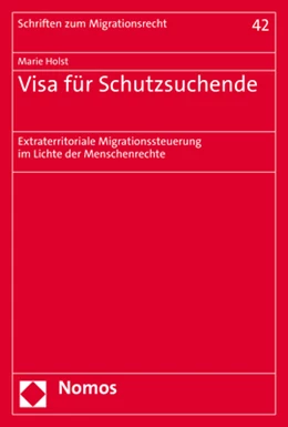 Abbildung von Holst | Visa für Schutzsuchende | 1. Auflage | 2022 | 42 | beck-shop.de