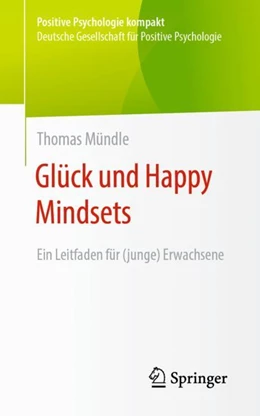 Abbildung von Mündle | Glück und Happy Mindsets | 1. Auflage | 2024 | beck-shop.de