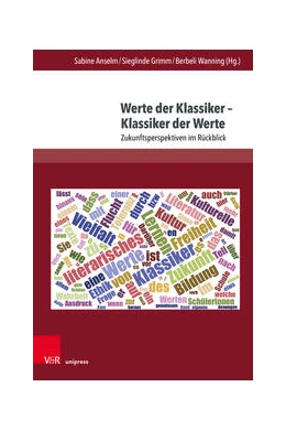 Abbildung von Anselm / Grimm | Werte der Klassiker – Klassiker der Werte | 1. Auflage | 2023 | beck-shop.de