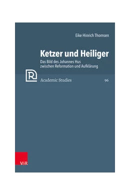 Abbildung von Thomsen | Ketzer und Heiliger | 1. Auflage | 2023 | beck-shop.de