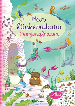 Abbildung von Kamlah | Mein Stickeralbum - Meerjungfrauen | 1. Auflage | 2023 | beck-shop.de