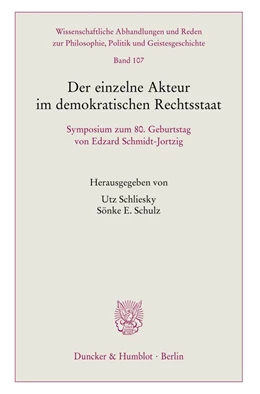 Abbildung von Schliesky / Schulz | Der einzelne Akteur im demokratischen Rechtsstaat. | 1. Auflage | 2022 | beck-shop.de