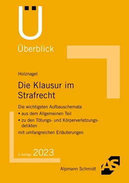 Abbildung von Holznagel | Die Klausur im Strafrecht | 3. Auflage | 2023 | beck-shop.de