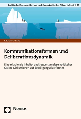 Abbildung von Esau | Kommunikationsformen und Deliberationsdynamik | 1. Auflage | 2022 | beck-shop.de