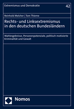 Abbildung von Melcher / Thieme | Rechts- und Linksextremismus in den deutschen Bundesländern | 1. Auflage | 2022 | 42 | beck-shop.de