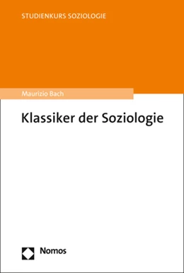 Abbildung von Bach | Klassiker der Soziologie | 1. Auflage | 2023 | beck-shop.de