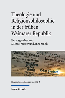 Abbildung von Moxter / Smith | Theologie und Religionsphilosophie in der frühen Weimarer Republik | 1. Auflage | 2023 | beck-shop.de