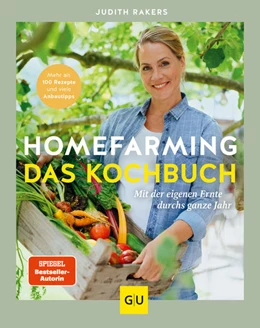 Abbildung von Rakers | Homefarming: Das Kochbuch. Mit der eigenen Ernte durchs ganze Jahr | 1. Auflage | 2023 | beck-shop.de