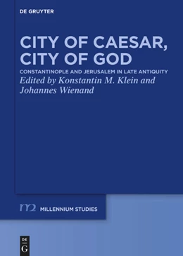Abbildung von Klein / Wienand | City of Caesar, City of God | 1. Auflage | 2022 | beck-shop.de
