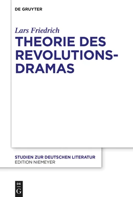 Abbildung von Friedrich | Theorie des Revolutionsdramas | 1. Auflage | 2022 | beck-shop.de