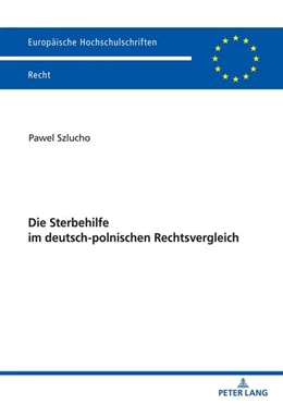 Abbildung von Pawel | Die Sterbehilfe im deutsch-polnischen Rechtsvergleich | 1. Auflage | 2022 | beck-shop.de