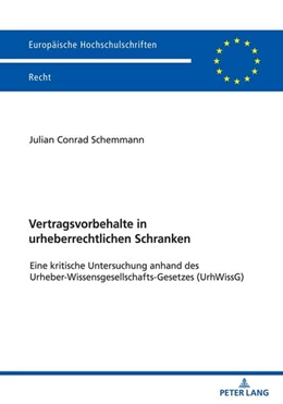 Abbildung von Schemmann | Vertragsvorbehalte in urheberrechtlichen Schranken | 1. Auflage | 2022 | beck-shop.de