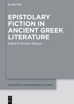 Abbildung von Marquis | Epistolary Fiction in Ancient Greek Literature | 1. Auflage | 2023 | 19 | beck-shop.de