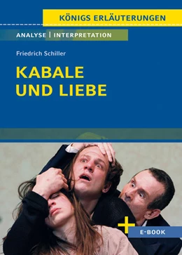 Abbildung von Schiller | Kabale und Liebe von Friedrich Schiller - Textanalyse und Interpretation | 1. Auflage | 2022 | beck-shop.de