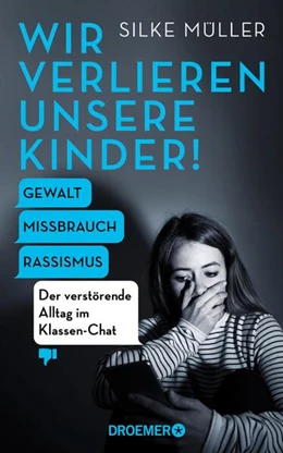 Abbildung von Müller | Wir verlieren unsere Kinder! | 1. Auflage | 2023 | beck-shop.de