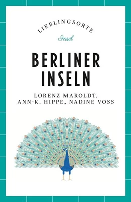 Abbildung von Maroldt | Berliner Inseln Reiseführer LIEBLINGSORTE | 1. Auflage | 2023 | beck-shop.de