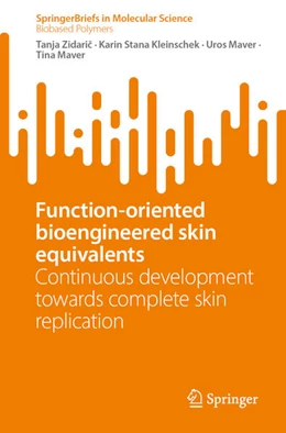 Abbildung von Zidaric / Kleinschek | Function-Oriented Bioengineered Skin Equivalents | 1. Auflage | 2023 | beck-shop.de