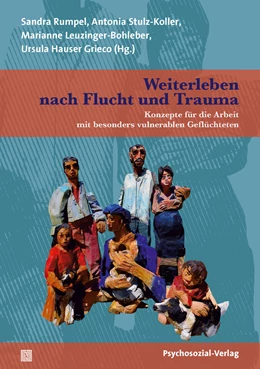 Abbildung von Hauser Grieco / Leuzinger-Bohleber | Weiterleben nach Flucht und Trauma | 1. Auflage | 2022 | beck-shop.de