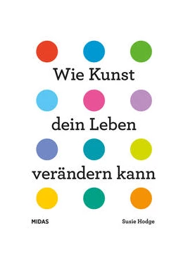 Abbildung von Hodge | Wie Kunst dein Leben verändern kann | 1. Auflage | 2023 | beck-shop.de