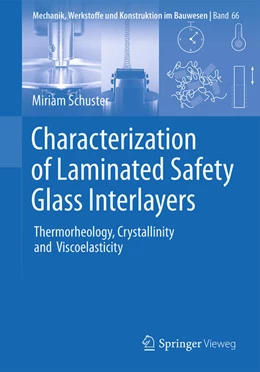 Abbildung von Schuster | Characterization of Laminated Safety Glass Interlayers | 1. Auflage | 2022 | beck-shop.de
