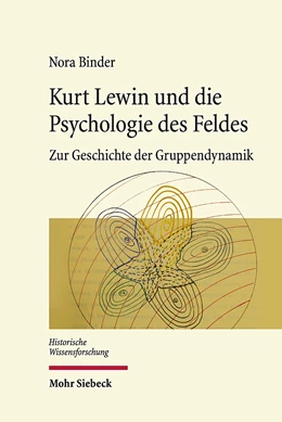 Abbildung von Binder | Kurt Lewin und die Psychologie des Feldes | 1. Auflage | 2023 | beck-shop.de