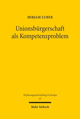 Abbildung von Luber | Unionsbürgerschaft als Kompetenzproblem | 1. Auflage | 2023 | 22 | beck-shop.de