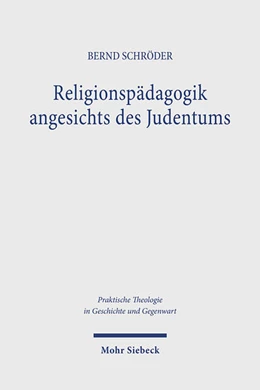 Abbildung von Schröder | Religionspädagogik angesichts des Judentums | 1. Auflage | 2023 | beck-shop.de