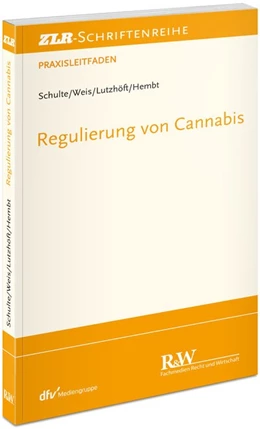 Abbildung von Schulte / Weis | Regulierung von Cannabis | 1. Auflage | 2024 | beck-shop.de