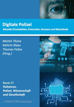 Abbildung von Thüne / Klaas | Digitale Polizei | 1. Auflage | 2022 | beck-shop.de