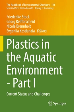 Abbildung von Stock / Kostianaia | Plastics in the Aquatic Environment - Part I | 1. Auflage | 2022 | beck-shop.de