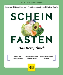 Abbildung von Hobelsberger / Kleine-Gunk | Scheinfasten - Das Rezeptbuch | 1. Auflage | 2023 | beck-shop.de