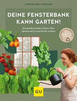 Abbildung von Imgrund | Deine Fensterbank kann Garten! | 1. Auflage | 2023 | beck-shop.de