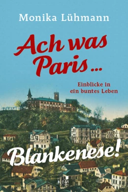 Abbildung von Lühmann | Ach was Paris ... Blankenese! | 1. Auflage | 2023 | beck-shop.de