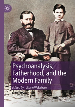Abbildung von Weissberg | Psychoanalysis, Fatherhood, and the Modern Family | 1. Auflage | 2022 | beck-shop.de
