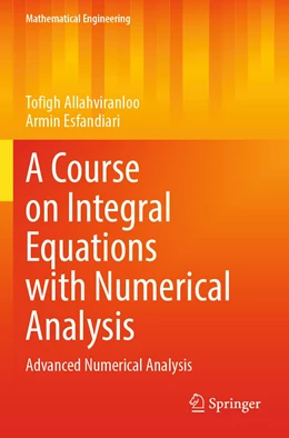 Abbildung von Allahviranloo / Esfandiari | A Course on Integral Equations with Numerical Analysis | 1. Auflage | 2022 | beck-shop.de