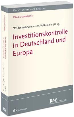 Abbildung von Weidenbach / Wiedmann | Investitionskontrolle in Deutschland und Europa | 1. Auflage | 2024 | beck-shop.de