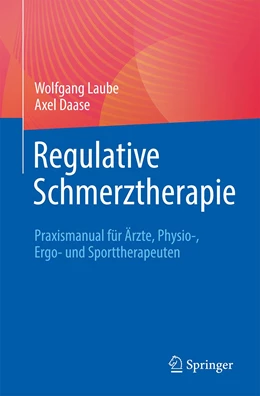 Abbildung von Laube / Daase | Regulative Schmerztherapie | 1. Auflage | 2023 | beck-shop.de