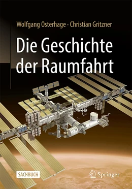 Abbildung von Osterhage / Gritzner | Die Geschichte der Raumfahrt | 2. Auflage | 2023 | beck-shop.de