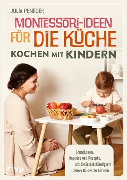 Abbildung von Peneder | Montessori-Ideen für die Küche – Kochen mit Kindern | 1. Auflage | 2023 | beck-shop.de