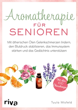 Abbildung von Misfeld | Aromatherapie für Senioren | 1. Auflage | 2023 | beck-shop.de