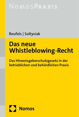 Abbildung von Reufels / Soltysiak | Das neue Whistleblowing-Recht | 1. Auflage | 2023 | beck-shop.de