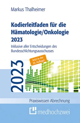 Abbildung von Thalheimer | Kodierleitfaden für die Hämatologie/Onkologie 2023 | 20. Auflage | 2023 | beck-shop.de