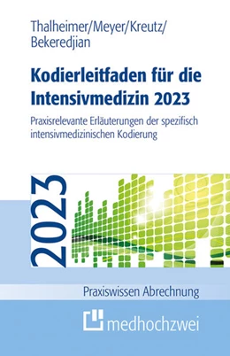 Abbildung von Thalheimer / Meyer | Kodierleitfaden für die Intensivmedizin 2023 | 16. Auflage | 2023 | beck-shop.de