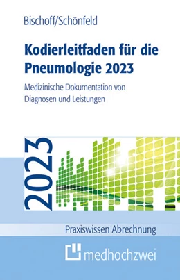 Abbildung von Bischoff / Schönfeld | Kodierleitfaden für die Pneumologie 2023 | 20. Auflage | 2023 | beck-shop.de