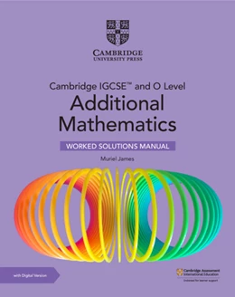 Abbildung von James | Cambridge IGCSE™ and O Level Additional Mathematics Worked Solutions Manual with Digital Version (2 Years' Access) | 3. Auflage | 2024 | beck-shop.de